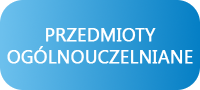 Przedmioty ogólnouczelniane